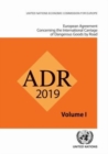 Image for European Agreement Concerning the International Carriage of Dangerous Goods by Road (ADR) : Applicable as from 1 January 2019