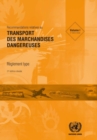 Image for Recommandations relatives au transport des marchandises dangereuses: Reglement type : Volumes I &amp; II