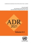 Image for Accord relatif au transport international de marchandises dangereuses par la route (ADR) : en vigueur le 1er janvier 2021