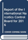 Image for Report of the International Narcotics Control Board for 2016