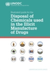 Image for Illustrated Guide for the Disposal of Chemicals Used In the Illicit Manufacture Of Drugs