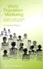 Image for World Population Monitoring : Focusing on Health, Morbidity, Mortality and Development, A Concise Report