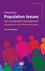 Image for Integrating Population Issues into Sustainable Development, Including the Post-2015 Development Agenda : A Concise Report