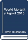 Image for World mortality report 2015