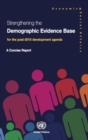 Image for Strengthening the demographic evidence base for the post-2015 development agenda  : a concise report