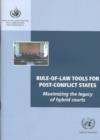 Image for Rule of Law Tools for Post-conflict States : Maximizing the Legacy of Hybrid Courts