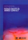 Image for International legal protection of human rights in armed conflict