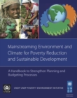 Image for Mainstreaming environment and climate for poverty reduction and sustainable development