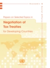 Image for Papers on selected topics in negotiation of tax treaties for developing countries
