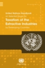 Image for United Nations handbook on selected issues for taxation of the extractive industries by developing countries