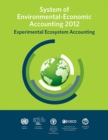 Image for System of environmental-economic accounting 2012: Experimental ecosystem accounting