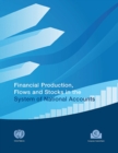 Image for Financial Production, Flows and Stocks in the System of National Accounts