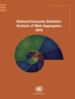 Image for National accounts statistics  : analysis of main aggregates 2015