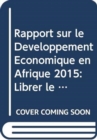 Image for Rapport sur le Developpement Economique en Afrique 2015