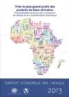 Image for Rapport economique sur l&#39;Afrique 201 : Tirer le plus grand profit des produits de base africains- l&#39;industrialisation au service de la croissance, de l&#39;emploi et de la transformation economique