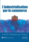 Image for Rapport economique sur l&#39;Afrique 2015 : l&#39;industrialisation par le commerce