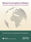 Image for Rapport sur la Gouvernance en Afrique IV : Mesurer la corruption en Afrique - prendre en compte la dimension internationale