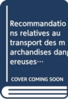 Image for Recommandations relatives au transport des marchandises dangereuses : Manuel d&#39;epreuves et de criteres