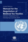 Image for United Nations manual for the negotiation of bilateral tax treaties between developed and developing countries 2019