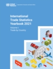 Image for International trade statistics yearbook 2021 : Vol. 1: Trade by country