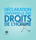 Image for Declaration Universelle des Droits de l&#39;Homme : Illustre par Yacine Ait Kaci (YAK)