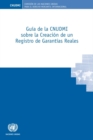 Image for Guia de la CNUDMI sobre la Creacion de un Registro de Garantias Reales
