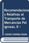 Image for Recomendaciones Relativas al Transporte de Mercancias Peligrosas, Enmienda 1