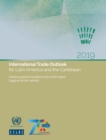 Image for International Trade Outlook for Latin America and the Caribbean 2019: Adverse Global Conditions Leave the Region Lagging Further Behind