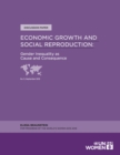 Image for Economic Growth and Social Reproduction: Gender Inequality as Cause and Consequence