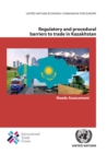 Image for Regulatory and Procedural Barriers to Trade in Kazakhstan
