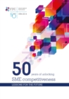 Image for 50 Years of Unlocking SME Competitiveness: Lessons for the Future