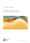 Image for Islamic Banking: A Guide for Small and Medium-Sized Enterprises