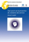 Image for Tout Savoir Sur La Promotion Du Commerce Des Services: Manuel Complet