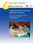 Image for Organisation De Réunions Acheteurs-Vendeurs: Un Outil De Promotion Des Échanges Commerciaux Entre Pays En Développement