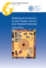 Image for Marketing De La Artesanía Y Las Artes Visuales: Función De La Propiedad intelectual&amp;#x2014;Guía Práctica