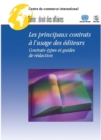 Image for Les Principaux Contrats À L&#39;usage Des Éditeurs: Contrats-Types Et Guides De