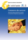 Image for Commerce Des Services: Manuel De Réponses Destiné Aux Petites Et Moyennes Entreprises Exportatrices