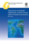 Image for Guía Para La Comunidad Empresarial: Acuerdo General Sobre El Comercio De Servicios