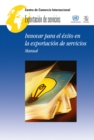 Image for Innovar Para El Éxito En La Exportación De Servicios: Manual