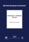 Image for Especias Y Hierbas Secas: Manual De Envase Y Embalaje