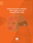 Image for National Accounts Statistics: Main Aggregates and Detailed Tables, 2015 (Five-volume Set): Main Aggregates and Detailed Tables 2015 (Five-volume Set)