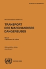 Image for Recommandations Relatives Au Transport Des Marchandises Dangereuses. Manuel D&#39;épreuves Et De Critères. Sixième Édition Révisée - Amendement 1: Sixième Édition Révisée. Amendement 1