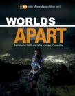Image for State of World Population 2017: Worlds Apart - Reproductive Health and Rights in an Age of Inequality