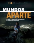 Image for Estado De La Población Mundial 2017: Mundos Aparte - La Salud Y Los Derechos Reproductivos En Tiempos De Desigualdad