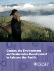 Image for Gender, the Environment and Sustainable Development in Asia and the Pacific