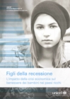 Image for Figli Della Recessione: L&#39;impatto Della Crisi Economica Sul Benessere Dei Bambini Nei Paesi Ricchi