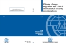 Image for Climate Change, Migration and Critical International Security Considerations