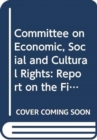 Image for Report on the fifty-fourth, fifty-fifth and fifty-sixth sessions of the Committee on Economic, Social and Cultural Rights (23 February-6 March 2015, 1-19 June 2015, 21 September-9 October 2015)