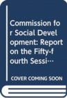 Image for Commission for Social Development : report on the fifty-fourth session (13 February 2015 and 3-12 February 2016)