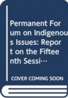 Image for Permanent Forum on Indigenous Issues : report on the fifteenth session (9-20 May 2016)